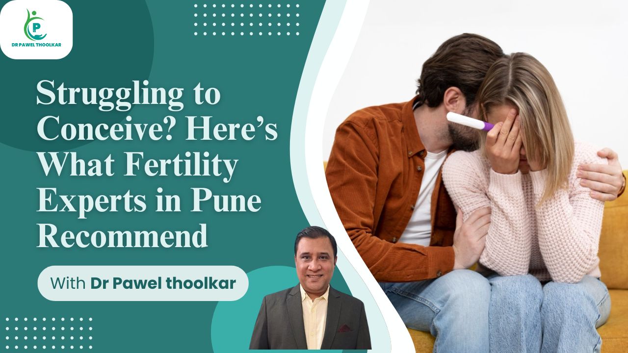 Fertility Experts in Pune
